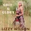 Lizzy Wilson - Grit & Glory - Single
